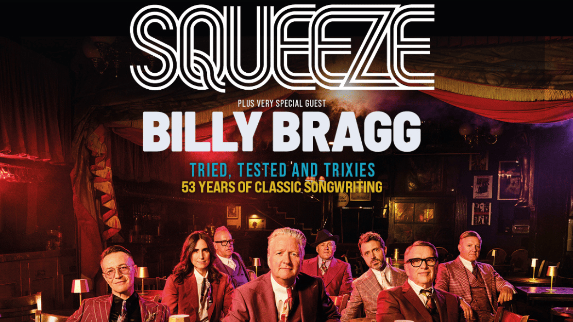 Squeeze Plus Very Special Guest Billy Bragg