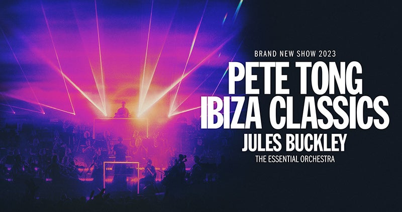 pete tong classics tour