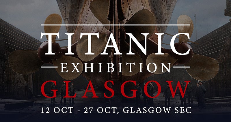 Titanic Exhibition Glasgow